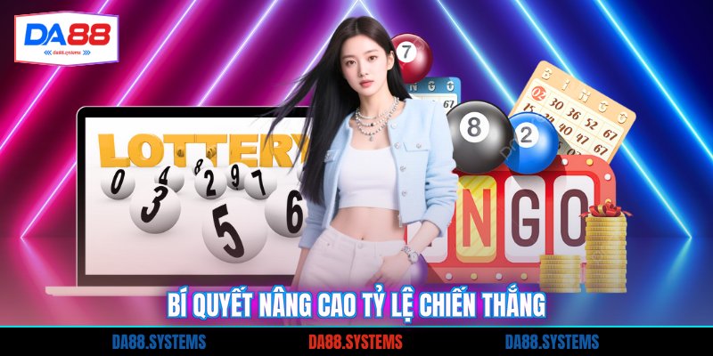 Bí quyết nâng cao tỷ lệ chiến thắng