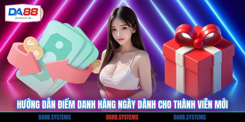 Hướng dẫn điểm danh hàng ngày dành cho thành viên mới