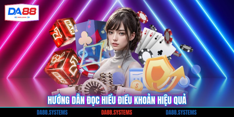 Hướng dẫn đọc hiểu điều khoản hiệu quả