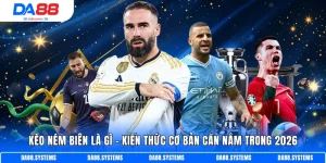 Kèo ném biên là gì